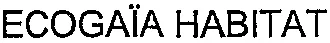 ECOGAÏA HABITAT