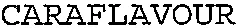 CARAFLAVOUR