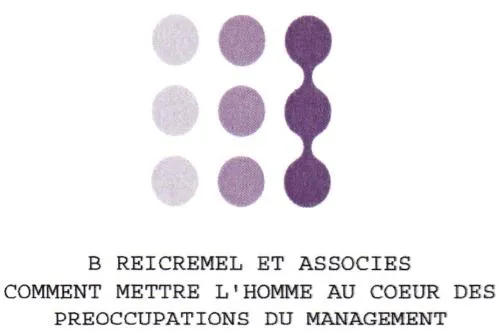 B REICREMEL ET ASSOCIES COMMENT METTRE L'HOMME AU COEUR DES PREOCCUPATIONS DU MANAGEMENT