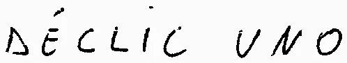 DÉCLIC UNO