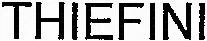 THIEFINI