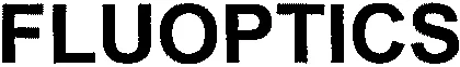 FLUOPTICS