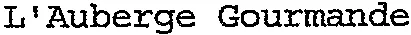 L'Auberge Gourmande