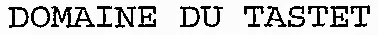 DOMAINE DU TASTET