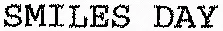 SMILES DAY