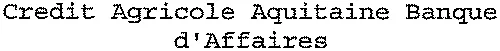 Credit Agricole Aquitaine Banque d'Affaires