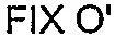 FIX O'