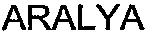 ARALYA