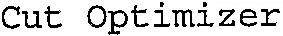 Cut Optimizer