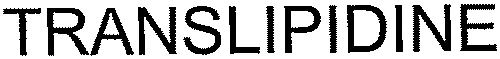 TRANSLIPIDINE