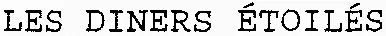 LES DINERS ÉTOILÉS