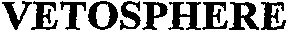 VETOSPHERE