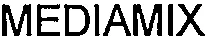 MEDIAMIX