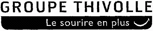 GROUPE THIVOLLE Le sourire en plus