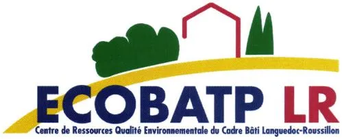 ECOBATP LR CENTRE DE RESSOURCES QUALITE ENVIRONNEMENTALE DU CADRE BATI LANGUEDOC-ROUSSILLON