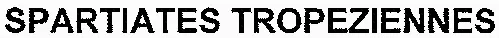 SPARTIATES TROPEZIENNES