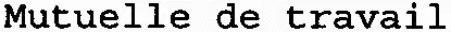 Mutuelle de travail