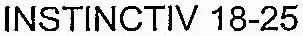 INSTINCTIV 18-25