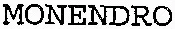 MONENDRO