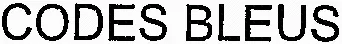 CODES BLEUS