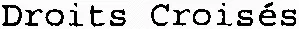 Droits Croisés