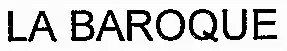 LA BAROQUE