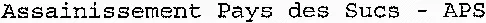 Assainissement Pays des Sucs – APS