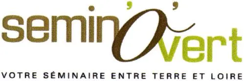 semin'O'vert VOTRE SÉMINAIRE ENTRE TERRE ET LOIRE
