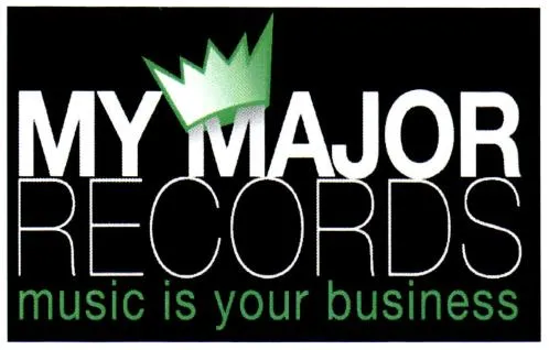 MY MAJOR RECORDS MUSIC IS YOUR BUSINESS