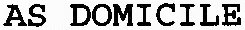 AS DOMICILE