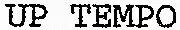 UP TEMPO