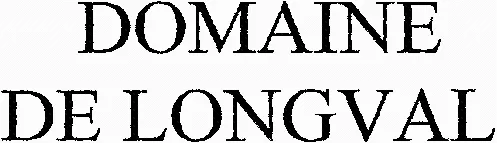 DOMAINE DE LONGVAL