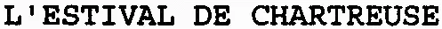 L'ESTIVAL DE CHARTREUSE