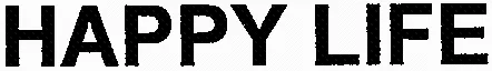 HAPPY LIFE