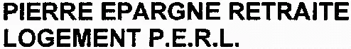 PIERRE EPARGNE RETRAITE LOGEMENT P.E.R.L.