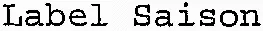Label Saison