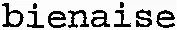 bienaise
