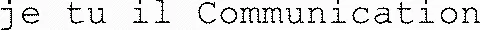 je tu il Communication