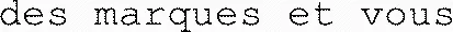 des marques et vous