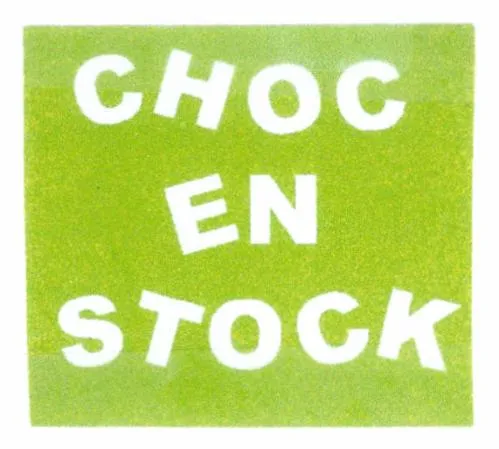 CHOC EN STOCK