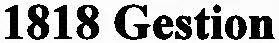 1818 Gestion