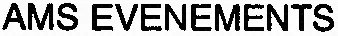 AMS EVENEMENTS