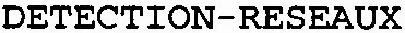 DETECTION-RESEAUX