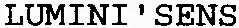 LUMINI'SENS