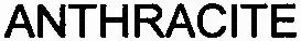 ANTHRACITE
