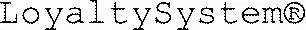 LoyaltySystem®