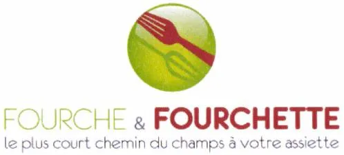FOURCHE & FOURCHETTE LE PLUS COURT CHEMIN DU CHAMPS A VOTRE ASSIETTE