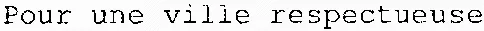 Pour une ville respectueuse