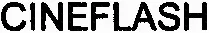 CINEFLASH
