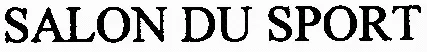 SALON DU SPORT